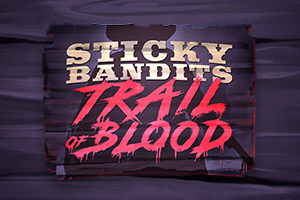 qs-sticky-bandits-trail-of-blood